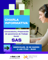 CHARLA INFORMATIVA “CONVOCATORIA Y PREPARACIÓN DE OPOSICIONES DE TRABAJO SOCIAL EN EL SAS”  (GRATUITA)